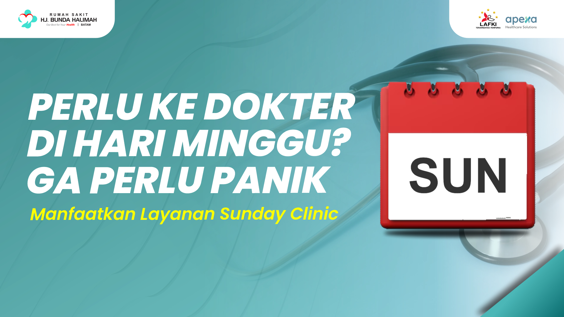 Perlu ke dokter di hari libur? Nggak Perlu Panik. Manfaatkan Layanan Sunday Clinic