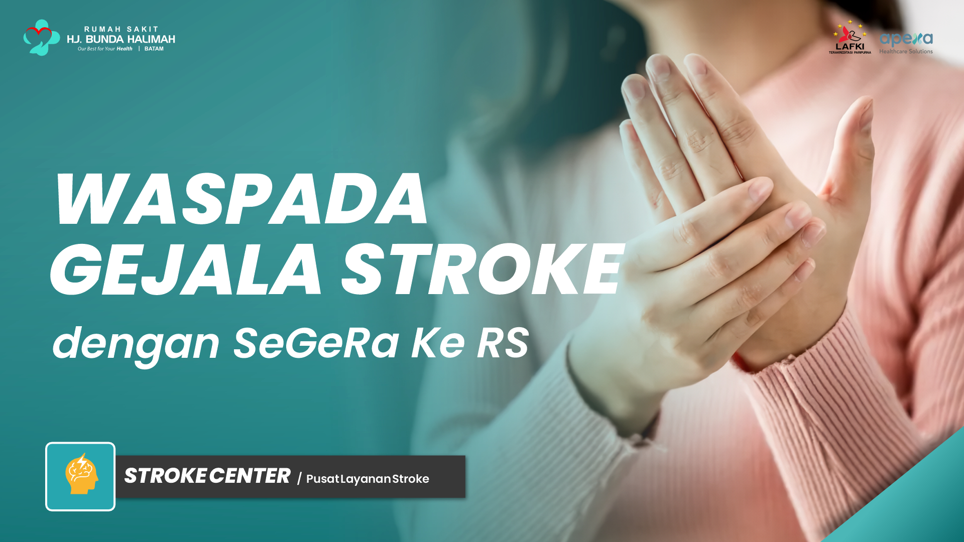 WASPADA GELAJA STROKE DENGAN SEGERA KE RS
